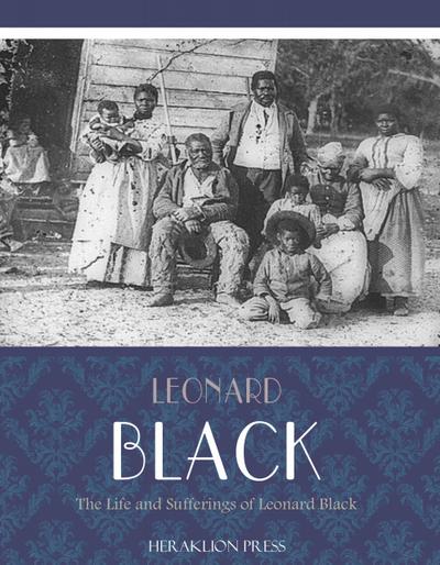 The Life and Sufferings of Leonard Black