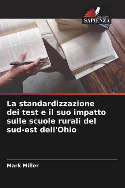 La standardizzazione dei test e il suo impatto sulle scuole rurali del sud-est dell’Ohio