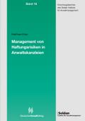 Management von Haftungsrisiken in Anwaltskanzleien