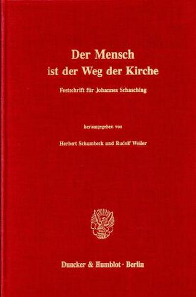 Der Mensch ist der Weg der Kirche.