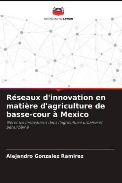 Réseaux d’innovation en matière d’agriculture de basse-cour à Mexico