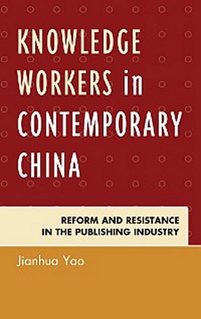 Knowledge Workers in Contemporary China