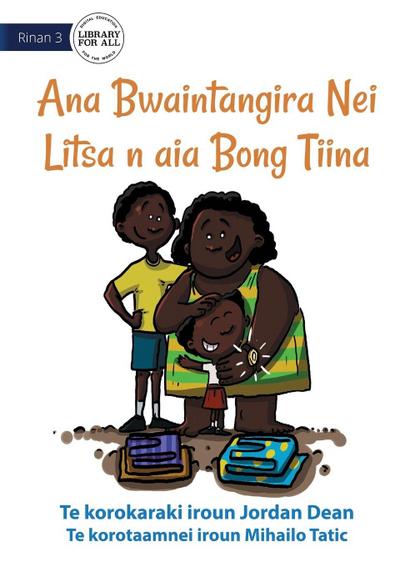 Litsa’s Mother’s Day Gift - Ana Bwaintangira Nei Litsa n aia Bong Tiina (Te Kiribati)