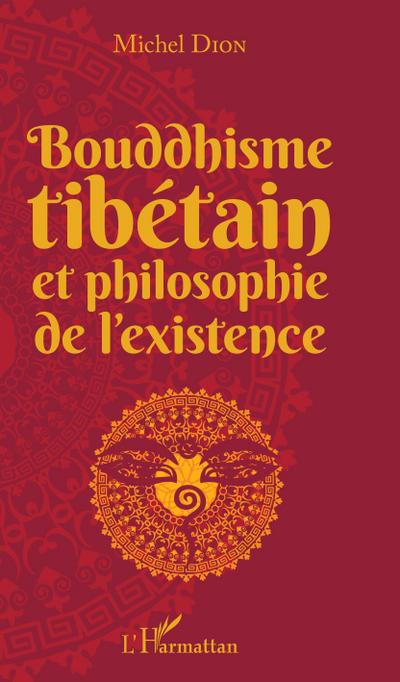 Bouddhisme tibetain et philosophie de l’existence