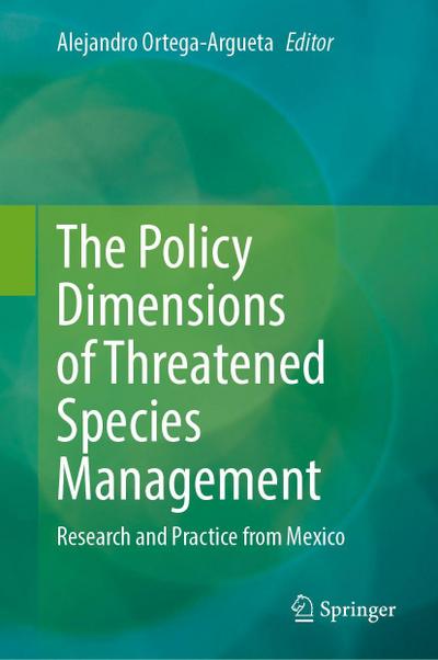 The Policy Dimensions of Threatened Species Management