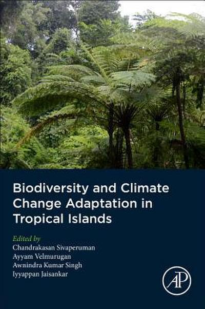 Biodiversity and Climate Change Adaptation in Tropical Islands