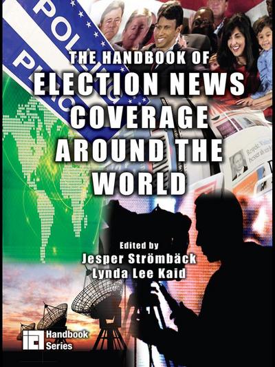 The Handbook of Election News Coverage Around the World