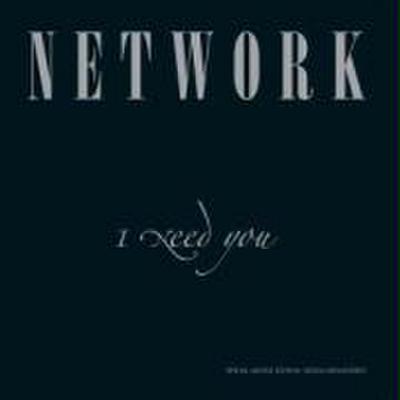 Network - I need you