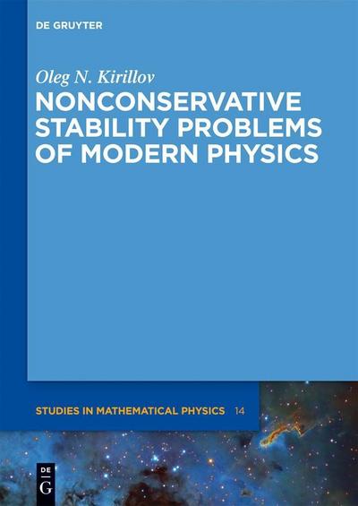 Non-conservative Stability Problems of Modern Physics