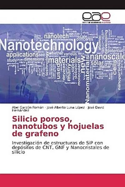 Silicio poroso, nanotubos y hojuelas de grafeno