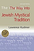The Way Into Jewish Mystical Tradition