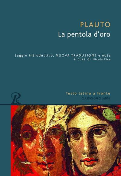 La pentola d’oro. Testo latino a fronte