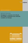 Enseigner le nazisme et la Shoah. Une étude compar