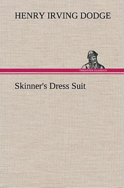 Skinner’s Dress Suit