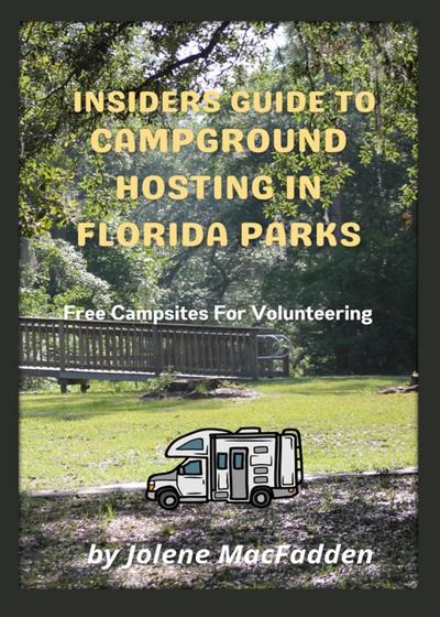 Insiders Guide To Campground Hosting in Florida Parks