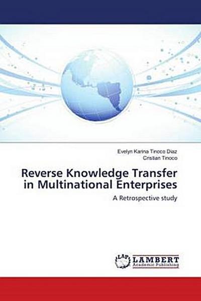 Reverse Knowledge Transfer in Multinational Enterprises