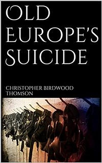 Old Europe’s Suicide