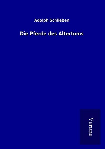Die Pferde des Altertums