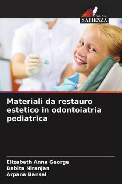 Materiali da restauro estetico in odontoiatria pediatrica