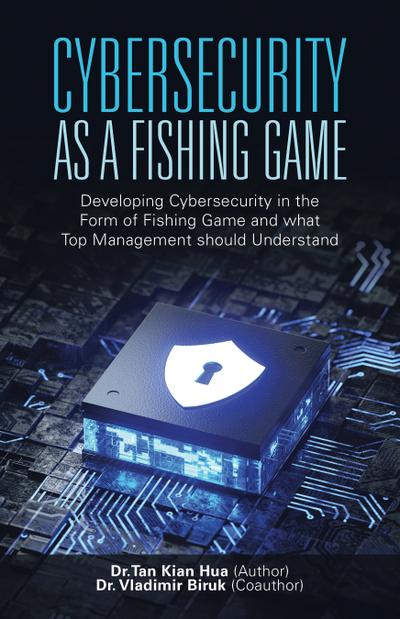 Cybersecurity as a Fishing Game