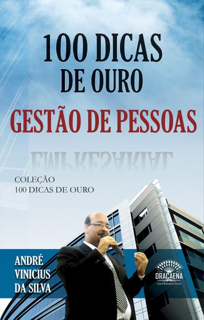 100 dicas de ouro - Gestão de pessoas