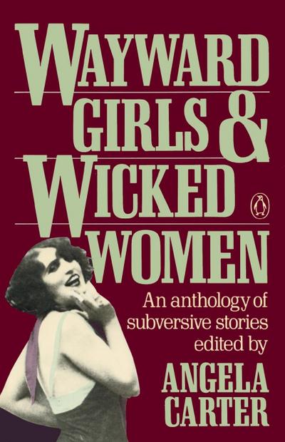 Wayward Girls and Wicked Women