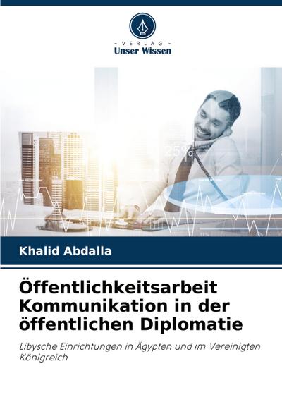 Öffentlichkeitsarbeit Kommunikation in der öffentlichen Diplomatie