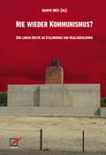 Nie wieder Kommunismus?