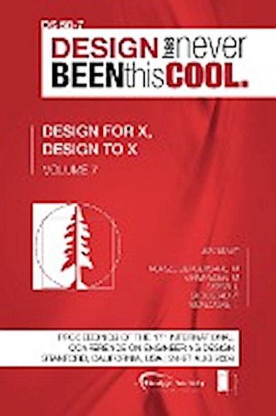 Proceedings of ICED’09, Volume 7,  Design for X, Design to X