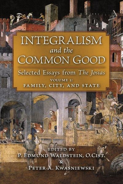 Integralism and the Common Good