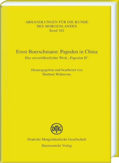 Ernst Boerschmann: Pagoden in China