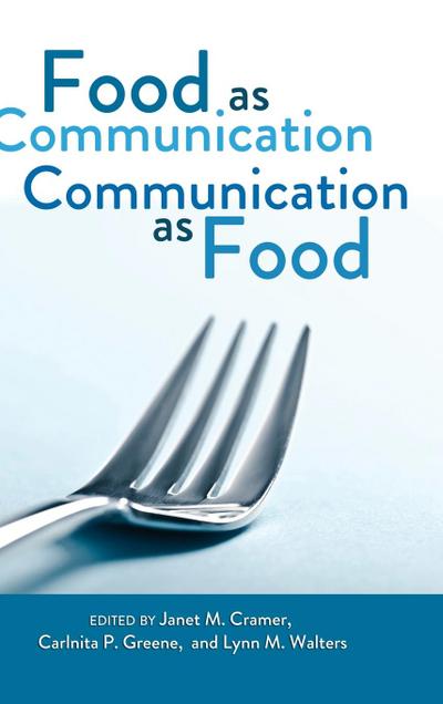 Food as Communication- Communication as Food