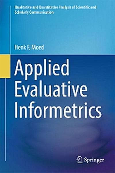 Applied Evaluative Informetrics