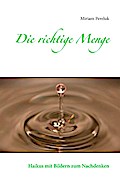 Die richtige Menge