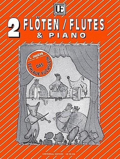 Das schlaue Füchslein ausgewählteStücke für 2 Flöten und Klavier