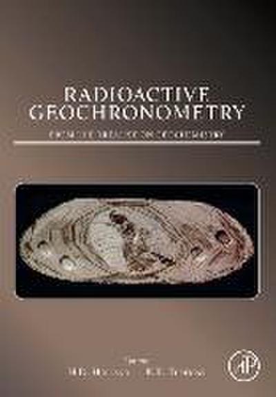 Radioactive Geochronometry