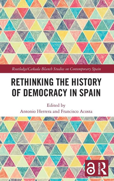 Rethinking the History of Democracy in Spain