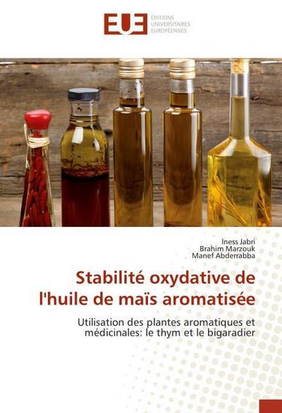 Stabilité oxydative de l’huile de maïs aromatisée