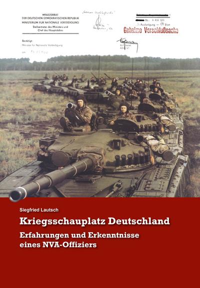 Kriegsschauplatz Deutschland - Siegfried Lautsch