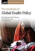 The Handbook of Global Health Policy