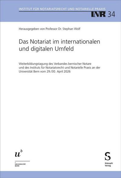 Das Notariat im internationalen und digitalen Umfeld