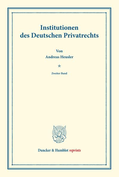 Institutionen des Deutschen Privatrechts.