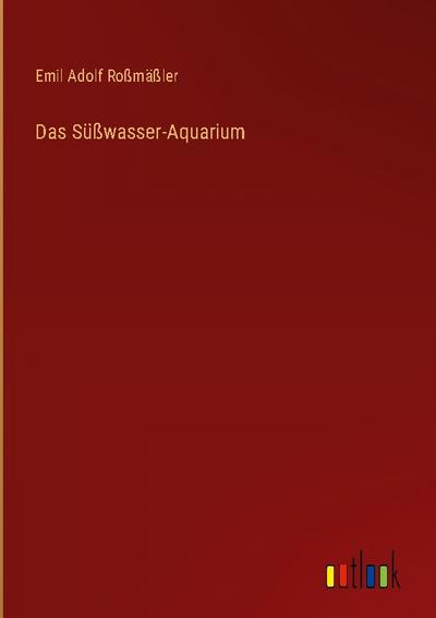 Das Süßwasser-Aquarium