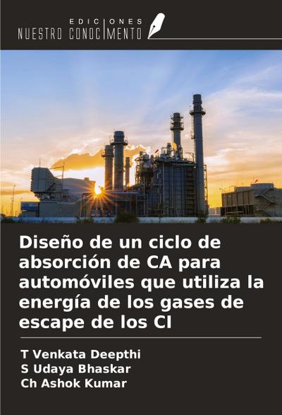 Diseño de un ciclo de absorción de CA para automóviles que utiliza la energía de los gases de escape de los CI