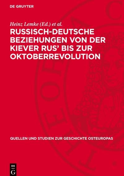 Russisch-Deutsche Beziehungen von der Kiever Rus’ bis zur Oktoberrevolution