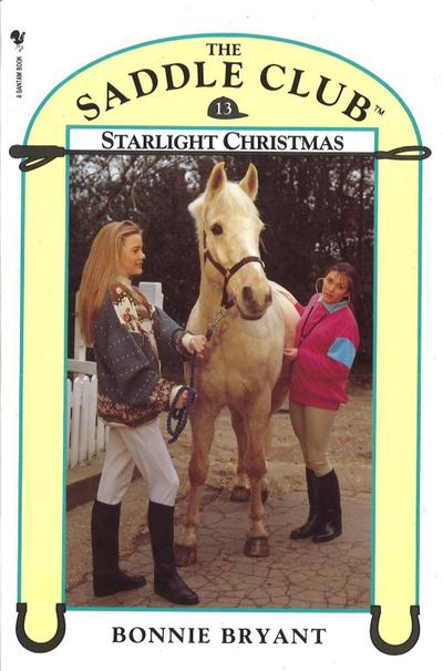 Saddle Club Book 13: Starlight Christmas