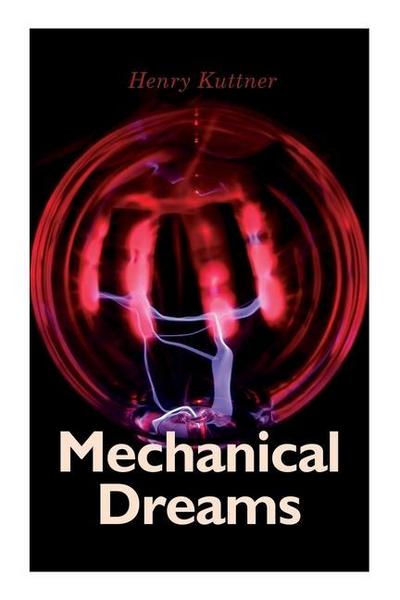 Mechanical Dreams