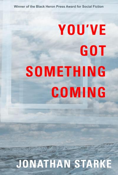 You’ve Got Something Coming