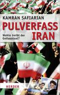 Pulverfass Iran von Kamran Safiarian | Ebook