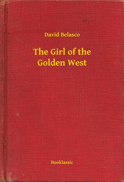 The Girl of the Golden West